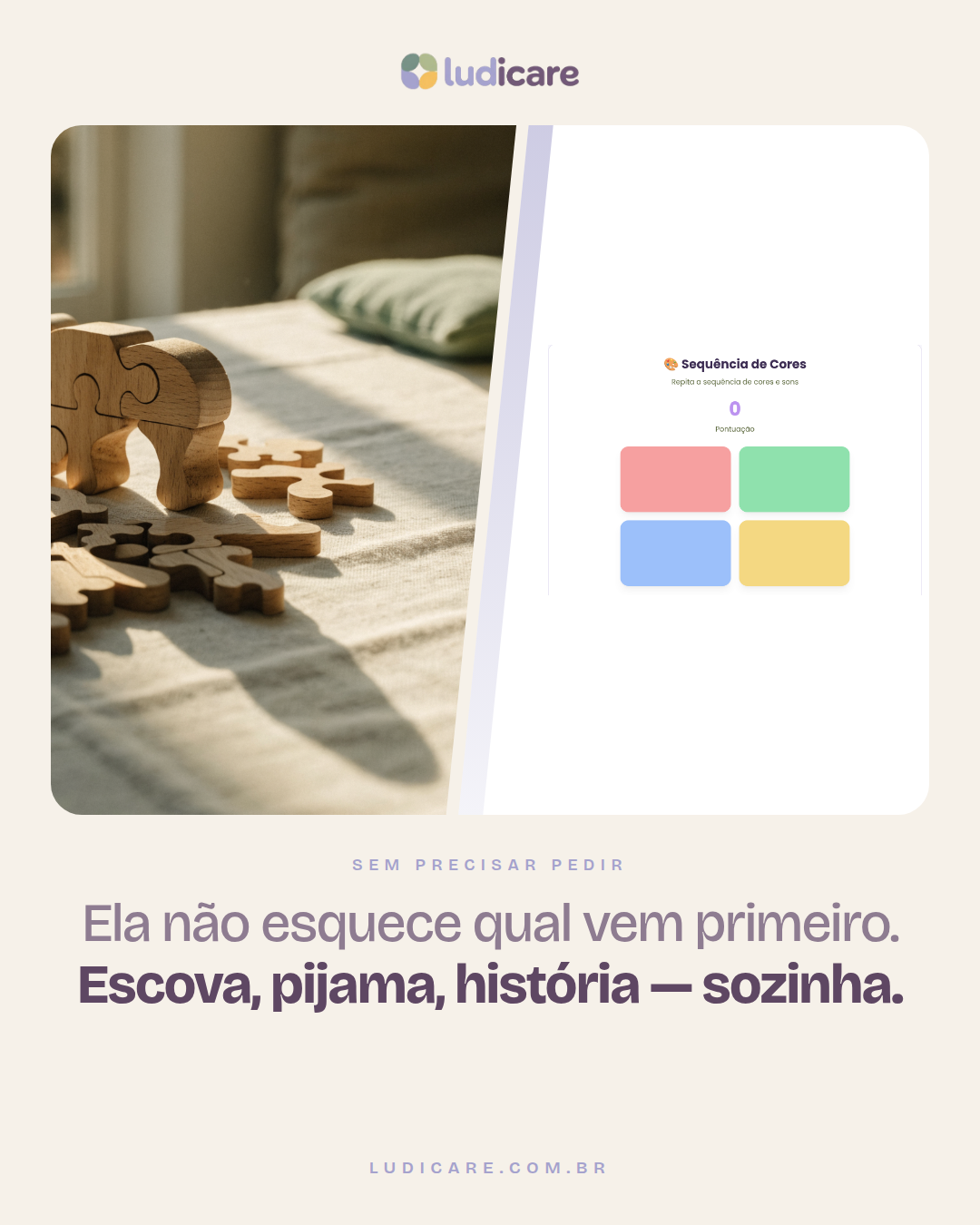Ela não esquece qual vem primeiro. Escova, pijama, história — sozinha.