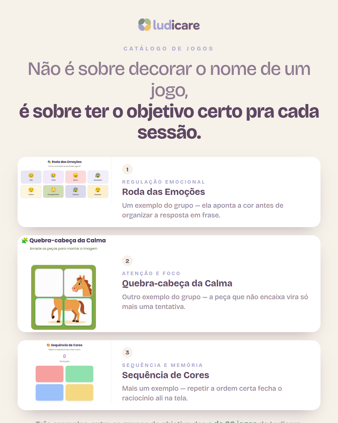 Não é sobre decorar o nome de um jogo, é sobre ter o objetivo certo pra cada sessão.